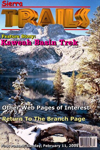 The Kern-Kaweah and Kaweah Basin via Colby Pass Trip