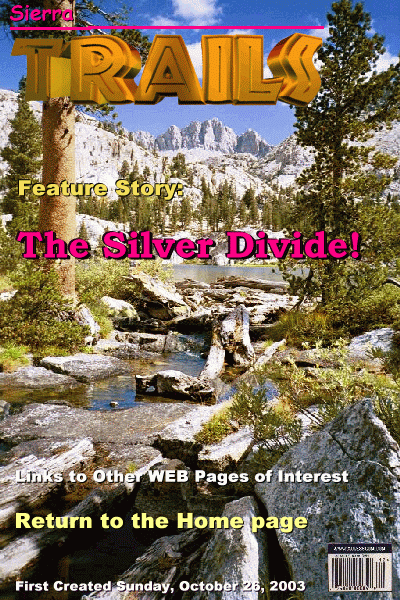 The Silver Divide, the first Sierra Trails feature north of the John Muir Wilderness.